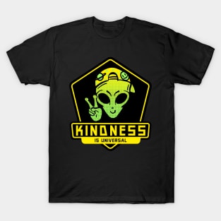 Kindness is Universal Peaceful Alien T-Shirt
